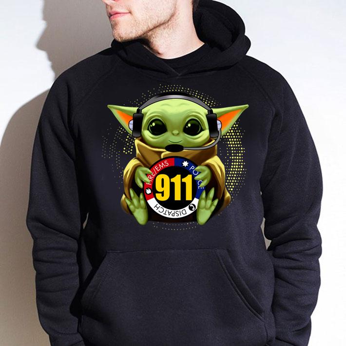 Baby Yoda Dispatch Fire Ems Police 911 t-shirt hoodie