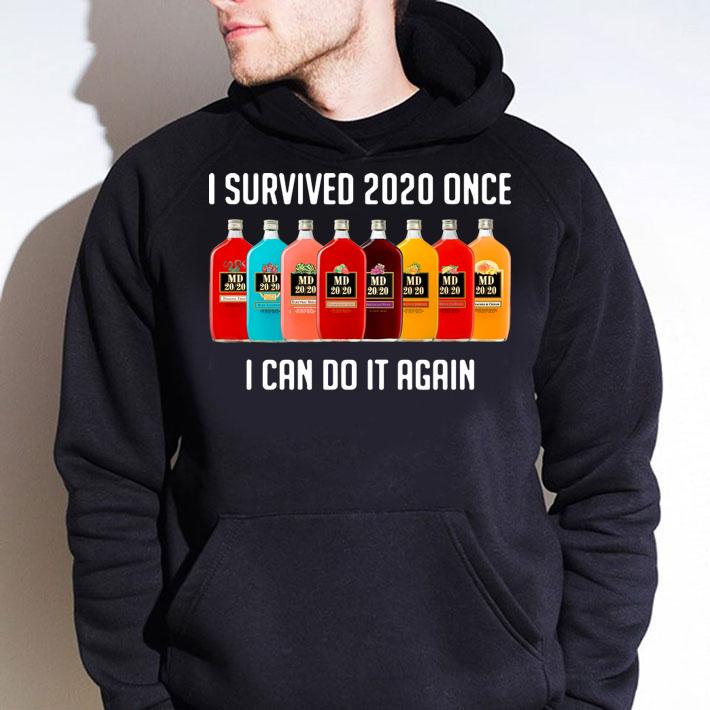 Mogen David I Survived 2020 Once I Can Do It Again t-shirt hoodie