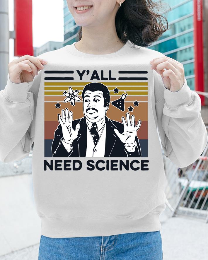 Neil Degrasse Tyson Yall Mothafuckas Need Science Vintage Retro t-shirt sweatshirt