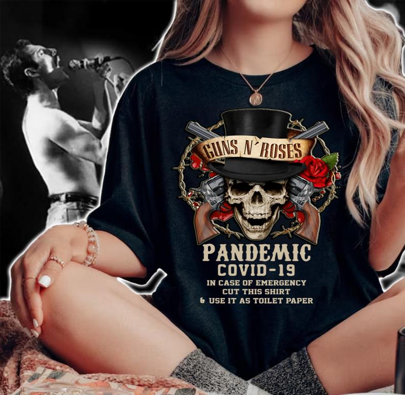 Guns N’ Roses Pandemic Covid-19 And In Case Of Emergency t-shirt woman shirt