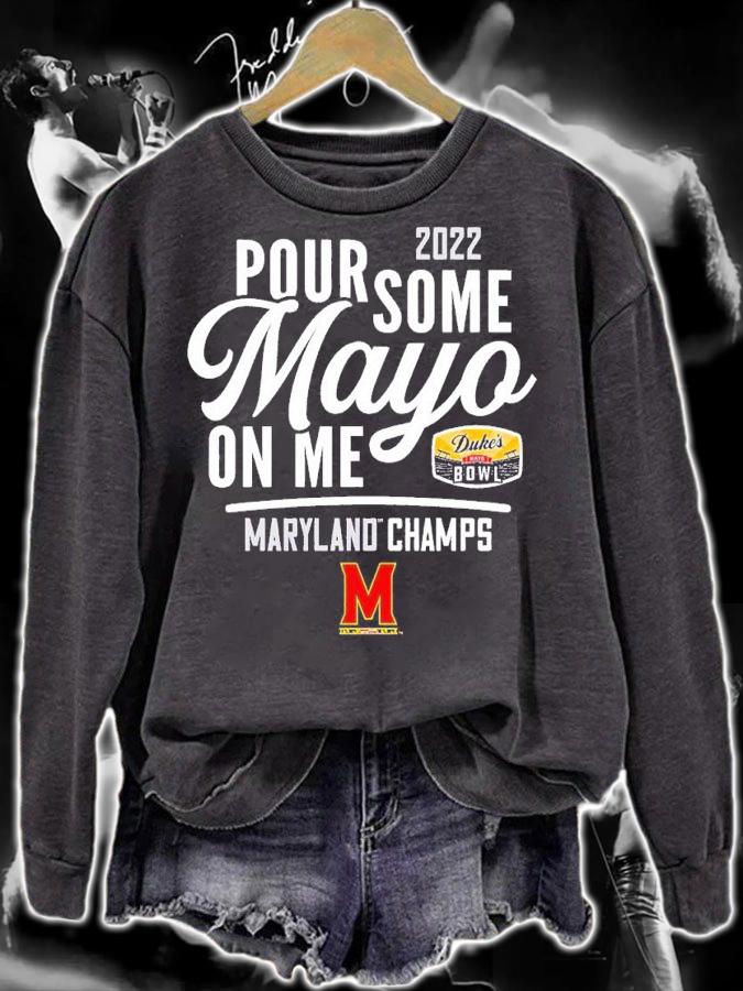 2022 Duke's Mayo Bowl Pour some Mayo on me Maryland Champs shirt t-shirt sweatshirt