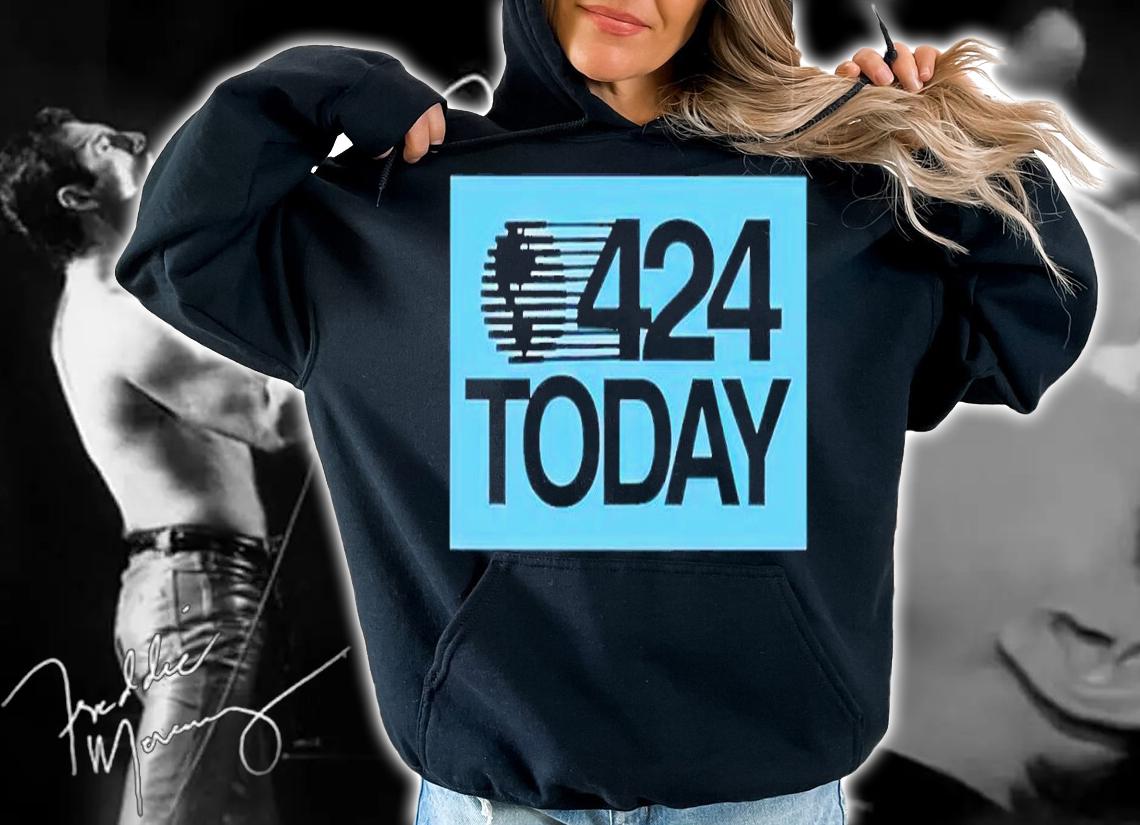 424 Today shirt t-shirt hoodie