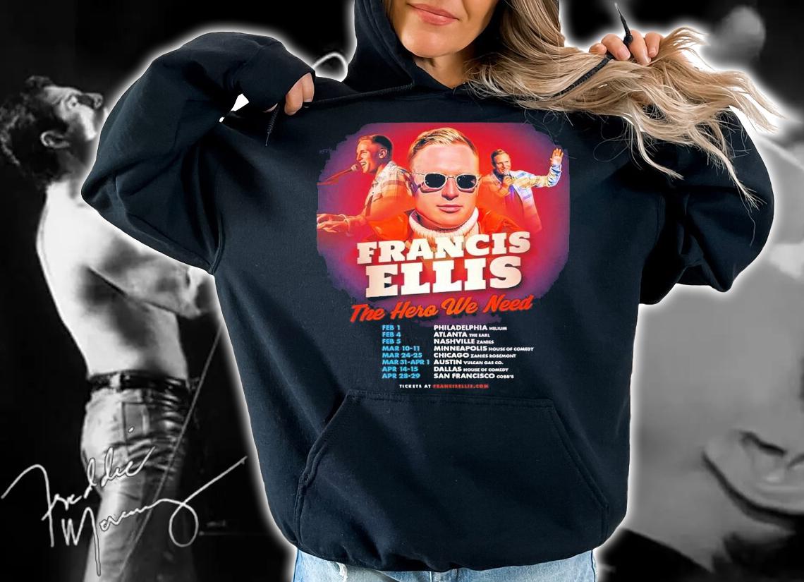 Francis Ellis the hero we need shirt t-shirt hoodie