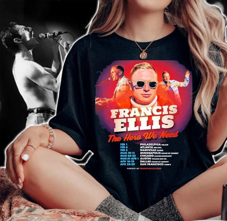 Francis Ellis the hero we need shirt t-shirt woman shirt