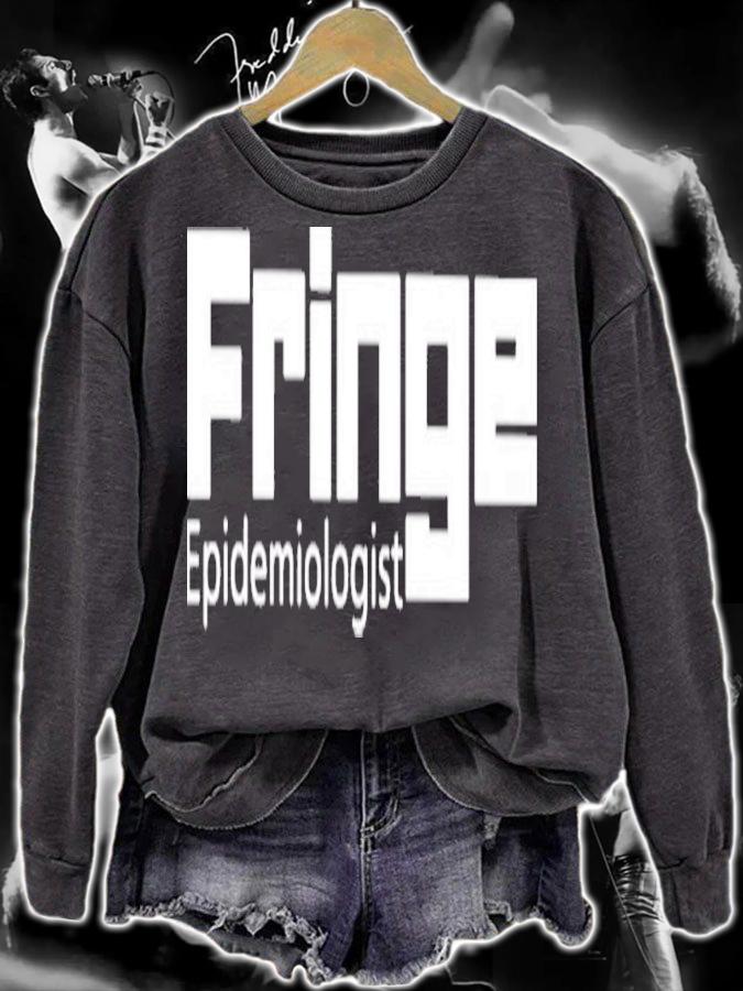 Fringe Epidemiologist Shirt t-shirt sweatshirt