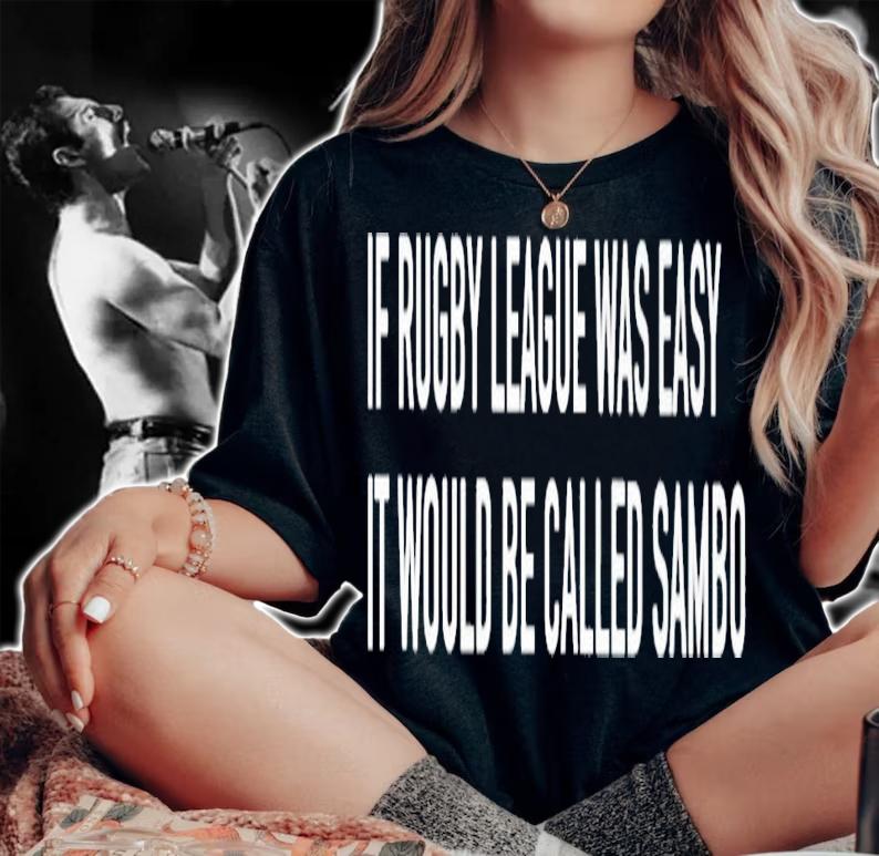 If Rugby League Was Easy It Would Be Called Sambo Shirt t-shirt woman shirt