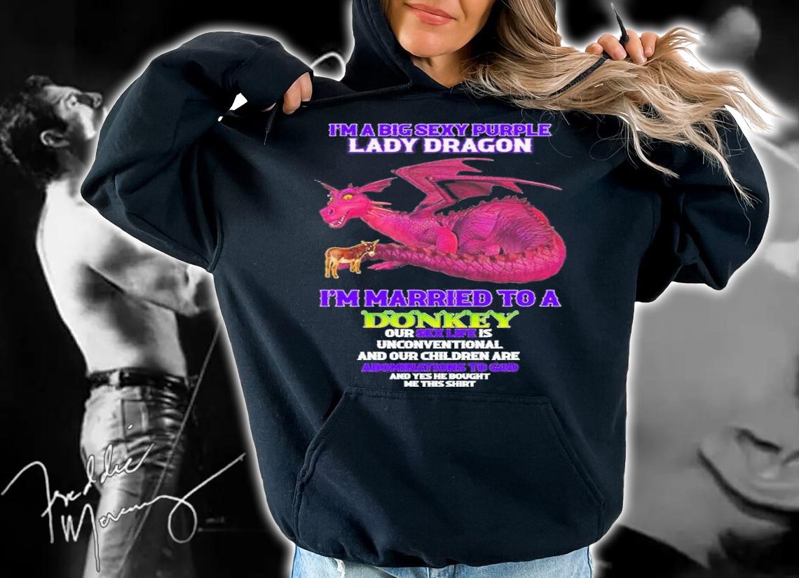 I'm a big sexy purple lady dragon shirt t-shirt hoodie