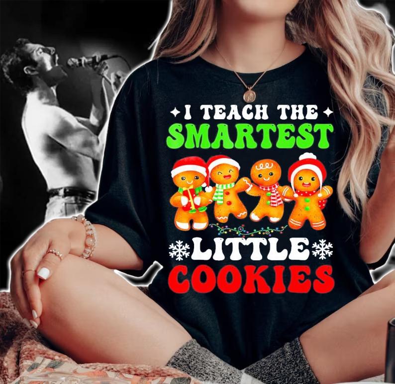 I Teach The Smartest Little Cookies Christmas T-Shirt t-shirt woman shirt