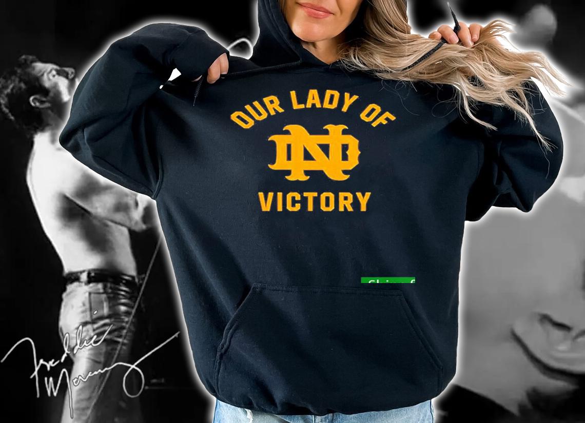 Nice notre Dame Our Lady Of Victory Shirt t-shirt hoodie