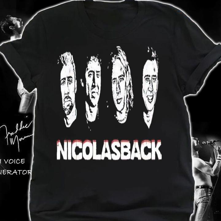 Nicolasback Nickelback Nicolas Cage Mashup shirt t-shirt shirt