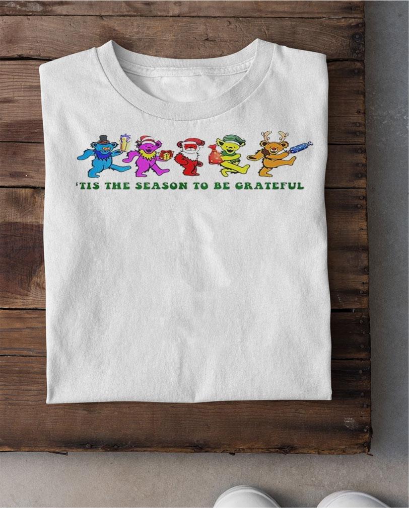 Christmas 'tis the season to be Grateful shirt t-shirt