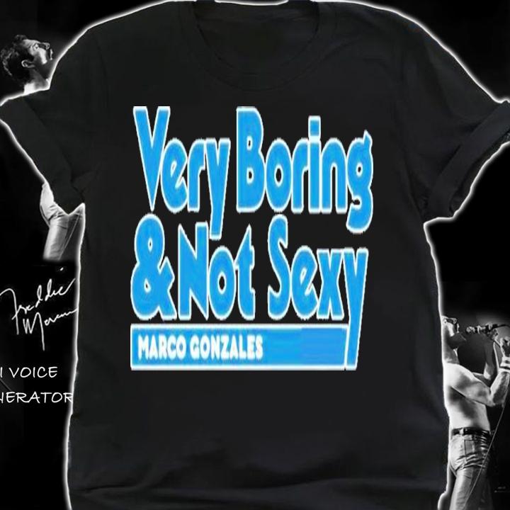 Mariners Pr Very Boring And Not Sexy Marco Gonzales Shirt t-shirt