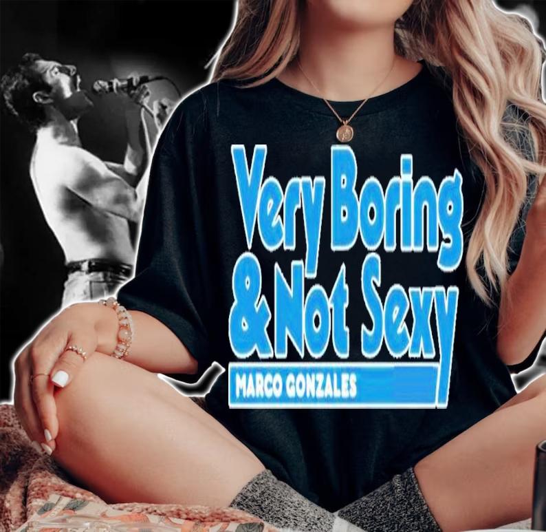 Mariners Pr Very Boring And Not Sexy Marco Gonzales Shirt t-shirt