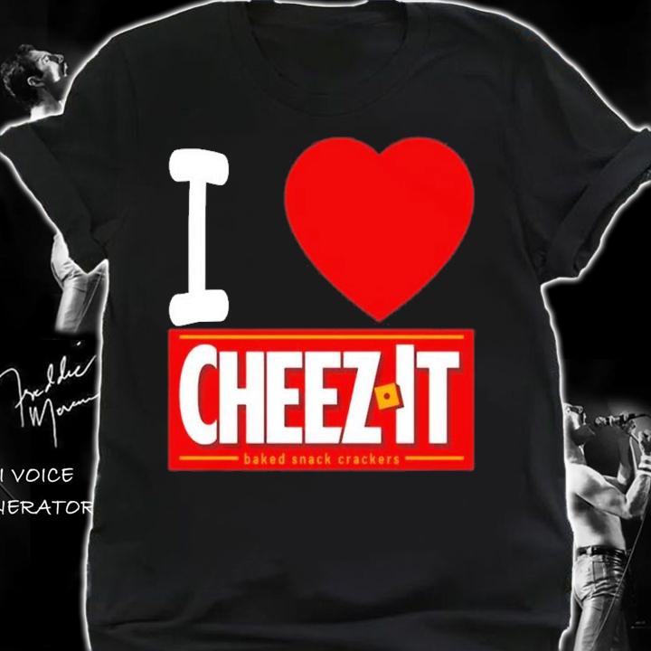 I Love Cheez-It Baked Snack Crackers shirt t-shirt shirt