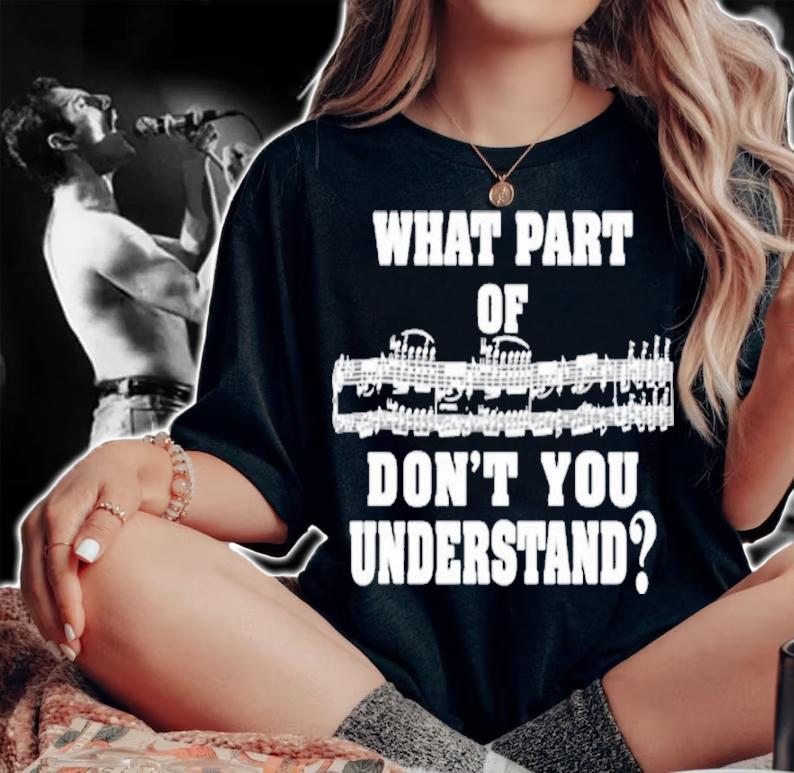 What Part Of Music Don't You Understand Shirt t-shirt woman shirt