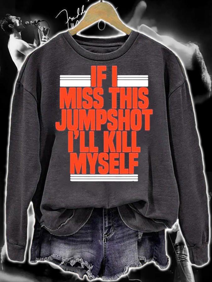 Red If I Miss This Jumpshot shirt t-shirt