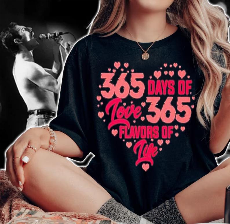 365 Days Of Love 365 Flavors Of Life Heart Shape Shirt t-shirt woman shirt
