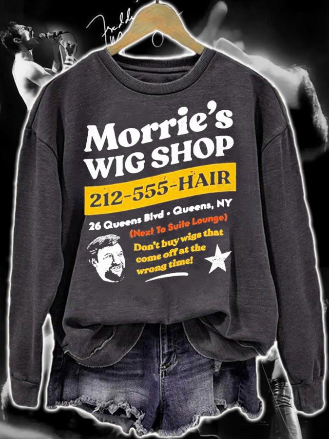 Morrie's Wig Shop 212-555-Hair Don't Buy Wigs That Come Off At The Wrong Time Shirt t-shirt sweatshirt