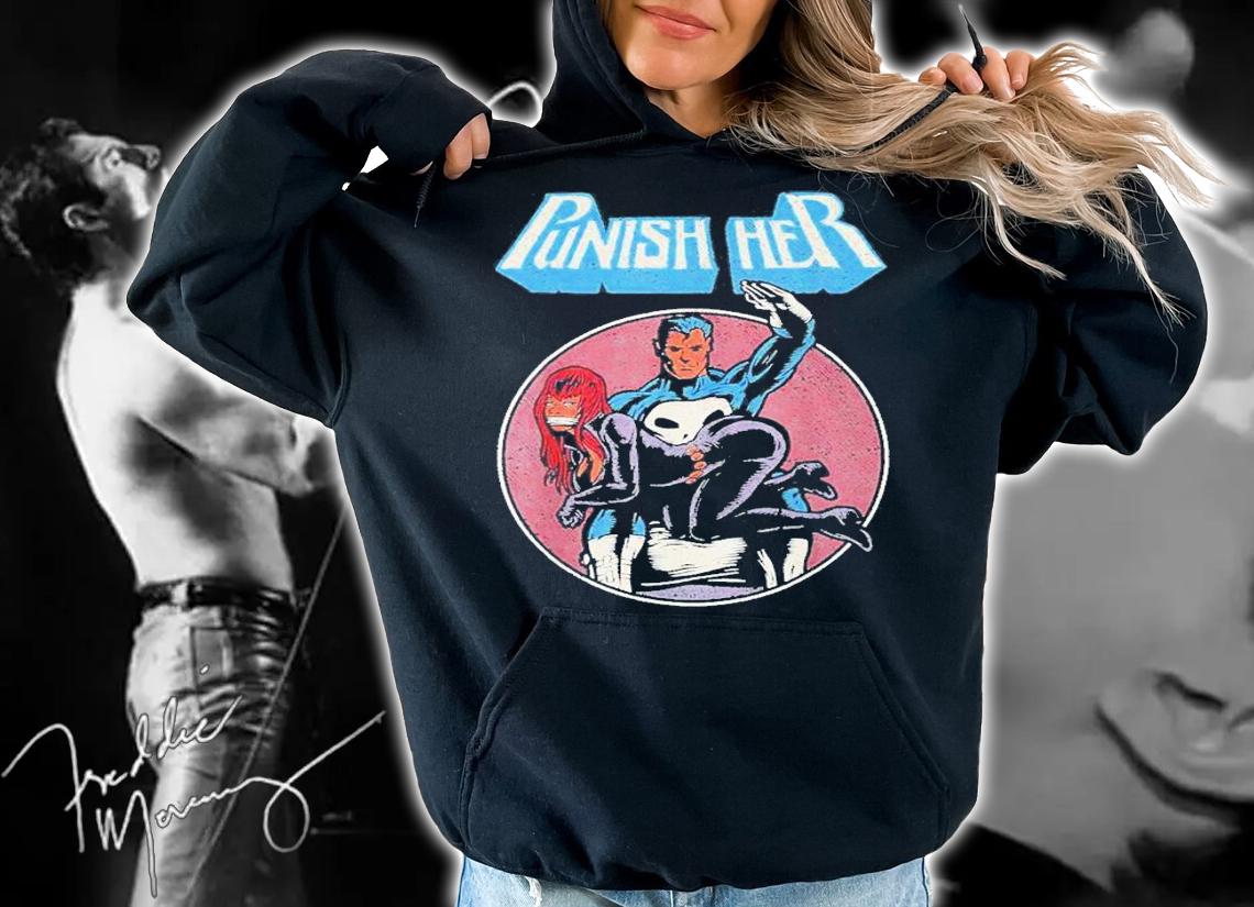 Punish Her Funny T-Shirt t-shirt hoodie