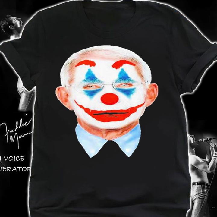 The Clown Arrest Fauci Funny Fauci Anti Fauci Shirt t-shirt shirt