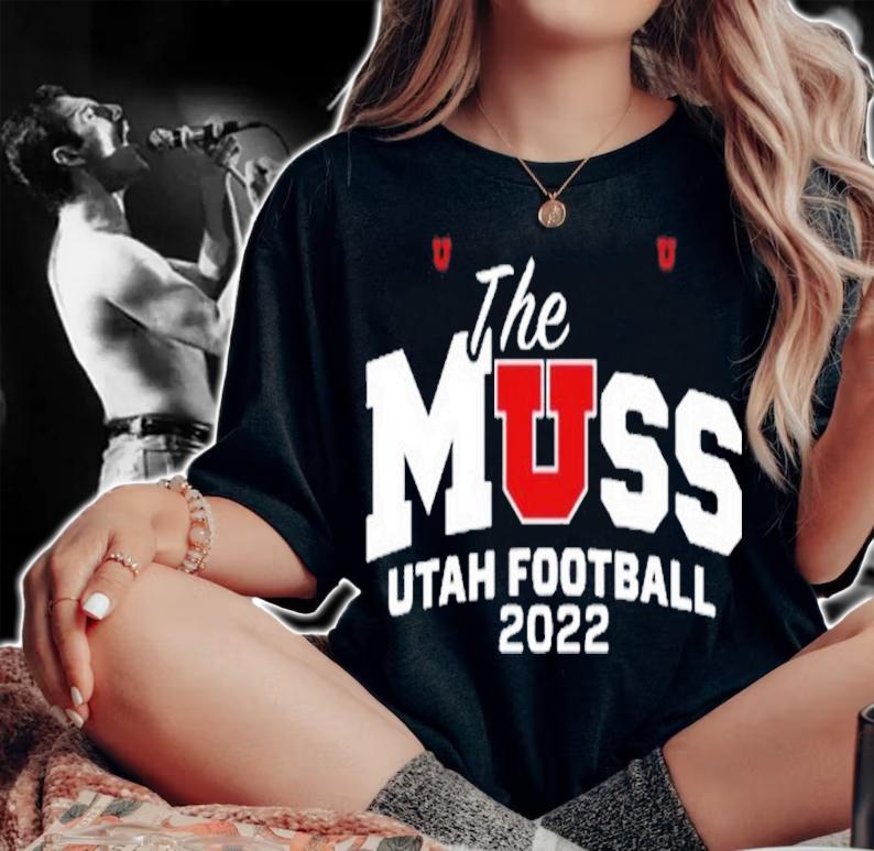 The MUSS The Muss Utah Football 2022 Shirt t-shirt