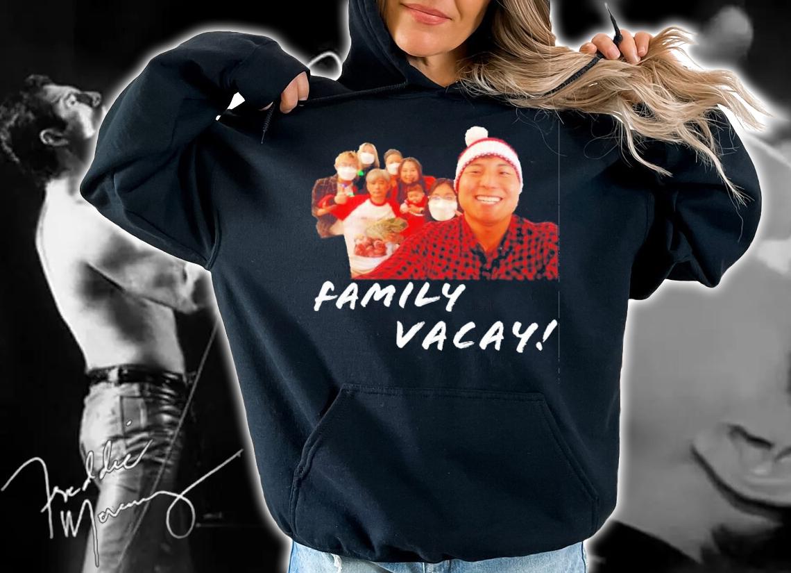 Family Vacay Shirt t-shirt hoodie