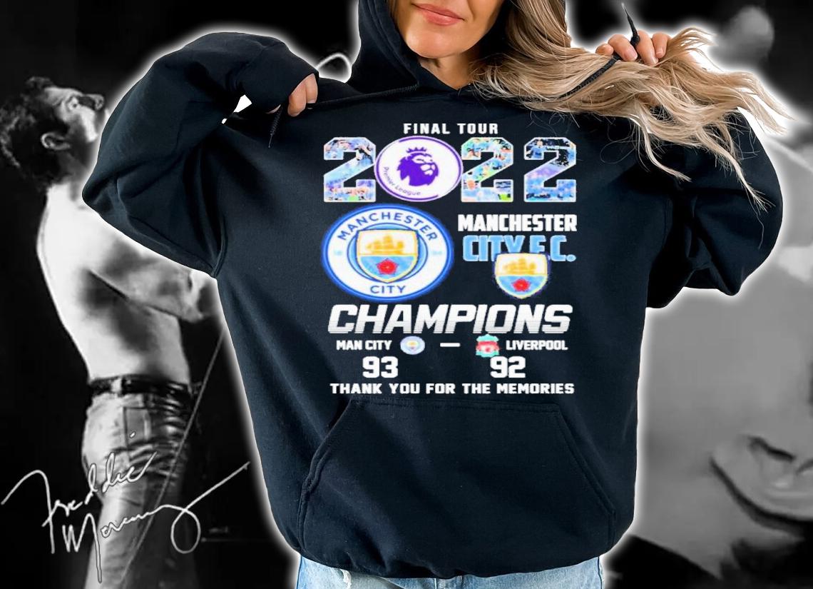 Final Tour 2022 Manchester City Champions Thank You For The Memories Shirt t-shirt hoodie