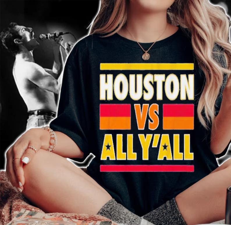 Houston Vs All Y'all Shirt t-shirt woman shirt