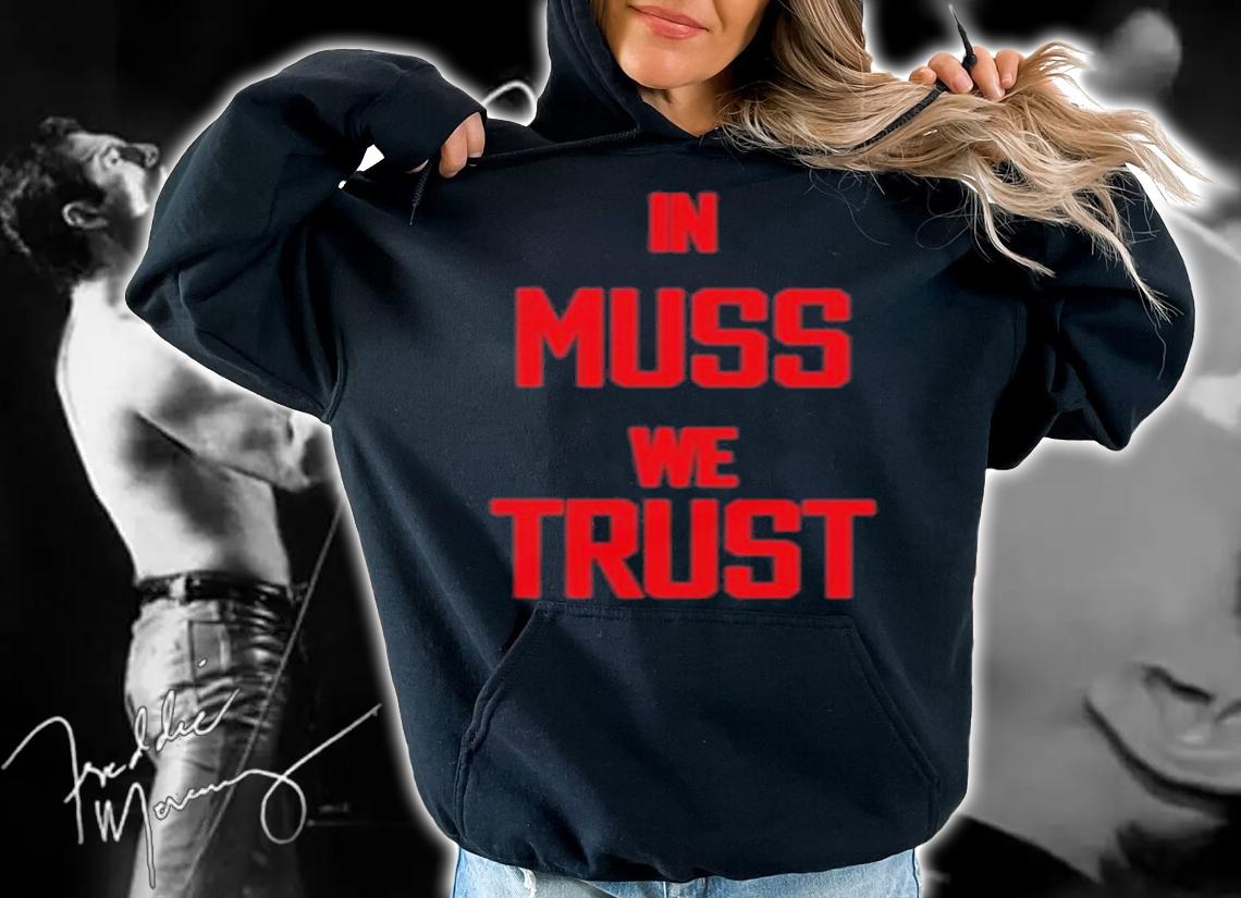 In Muss We Trust Rock City John Baugh Shirt t-shirt hoodie