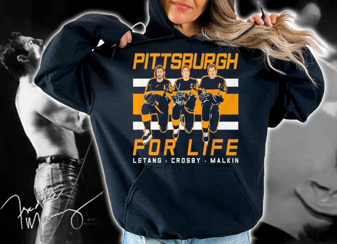 Kris Letang Sidney Crosby And Evgeni Malkin Pittsburgh For Life Shirt t-shirt hoodie