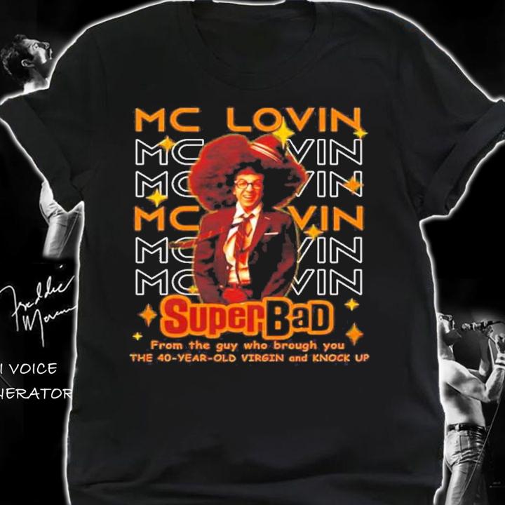McLovin Superbad From The Guy Who Brough You T-Shirt t-shirt