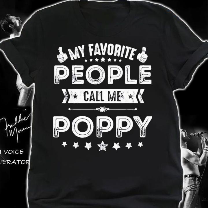 My Favorite People Call Me Poppy 2022 T-Shirt t-shirt shirt