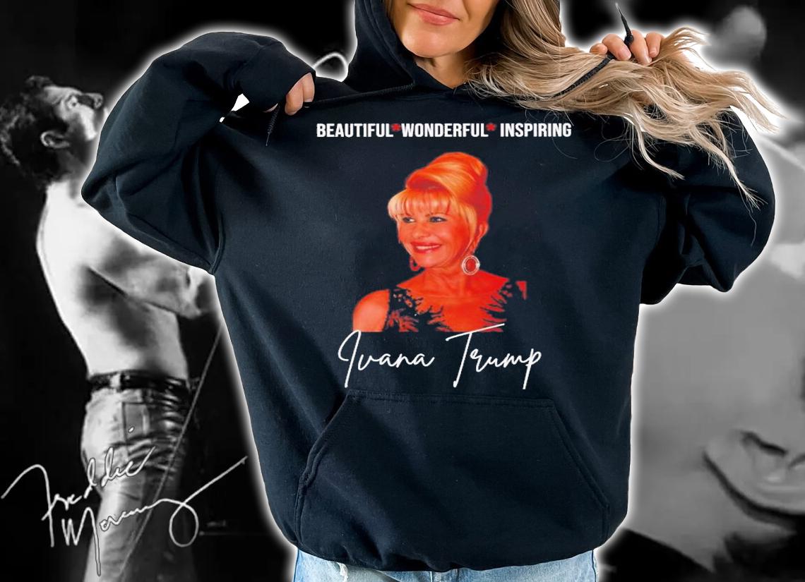 Pray For Ivana Trump Beautiful Wonderful Inspiring T-Shirt t-shirt