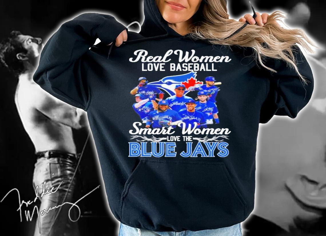 Real women love baseball smart women love the BLue Jays signatures shirt t-shirt