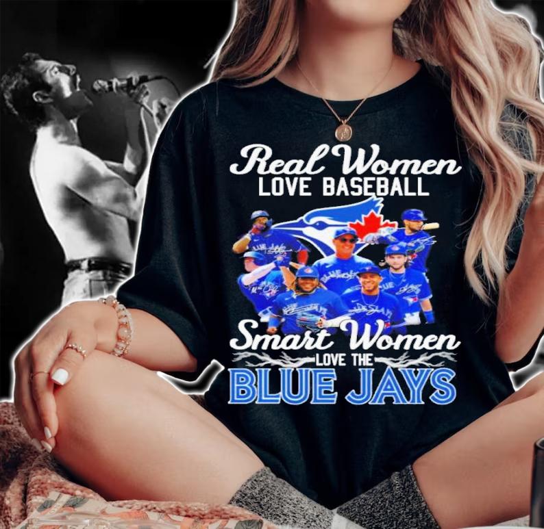 Real women love baseball smart women love the BLue Jays signatures shirt t-shirt