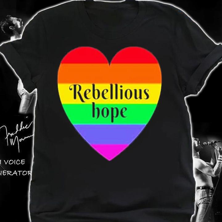Rebellious Hope Rainbow Love Heart Shirt t-shirt