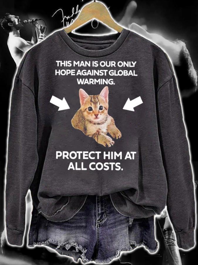 This Man Is Our Only Hope Against Global Warming T-Shirt t-shirt sweatshirt