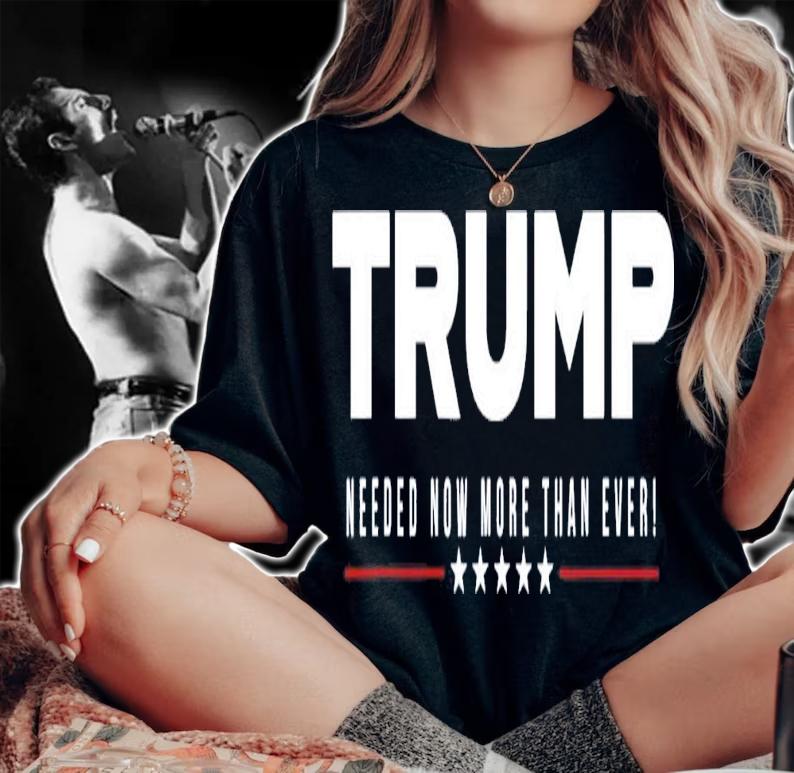 Trump Needed Now More Than Ever T-Shirt t-shirt woman shirt
