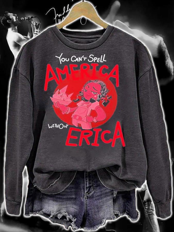 You Can't Spell America Without Erica Hawkins High School Shirt t-shirt