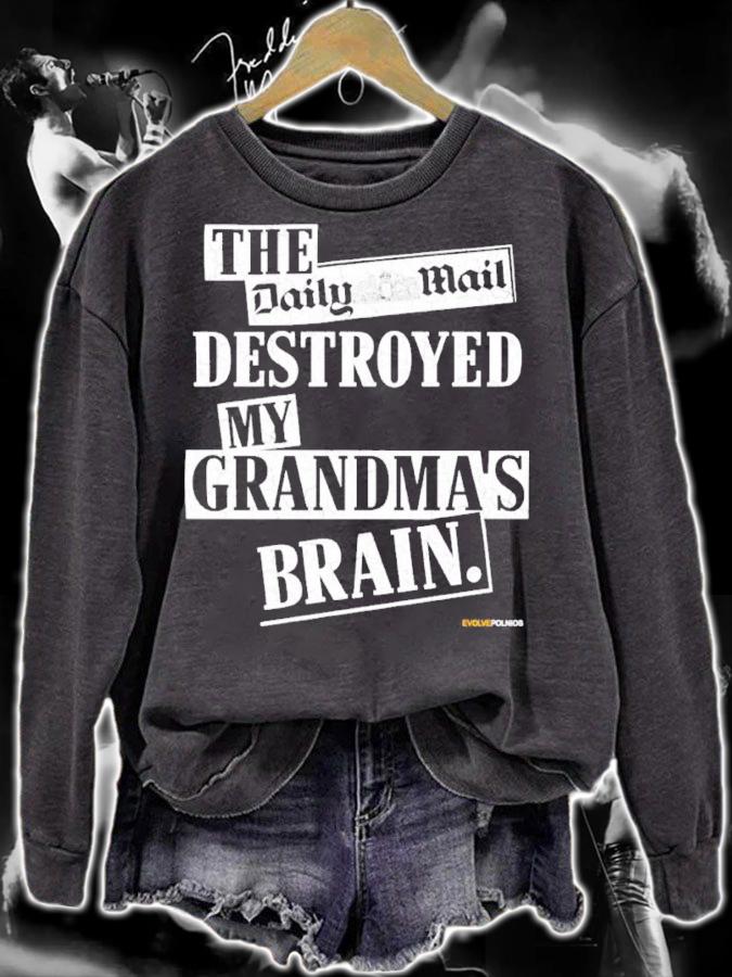 The Daily Mail Destroyed My Grandma's Brain Shirt t-shirt sweatshirt