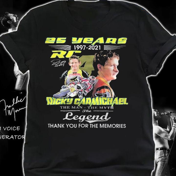25 years 1997-2021 Ricky Carmichael the man the myth the legend shirt t-shirt shirt