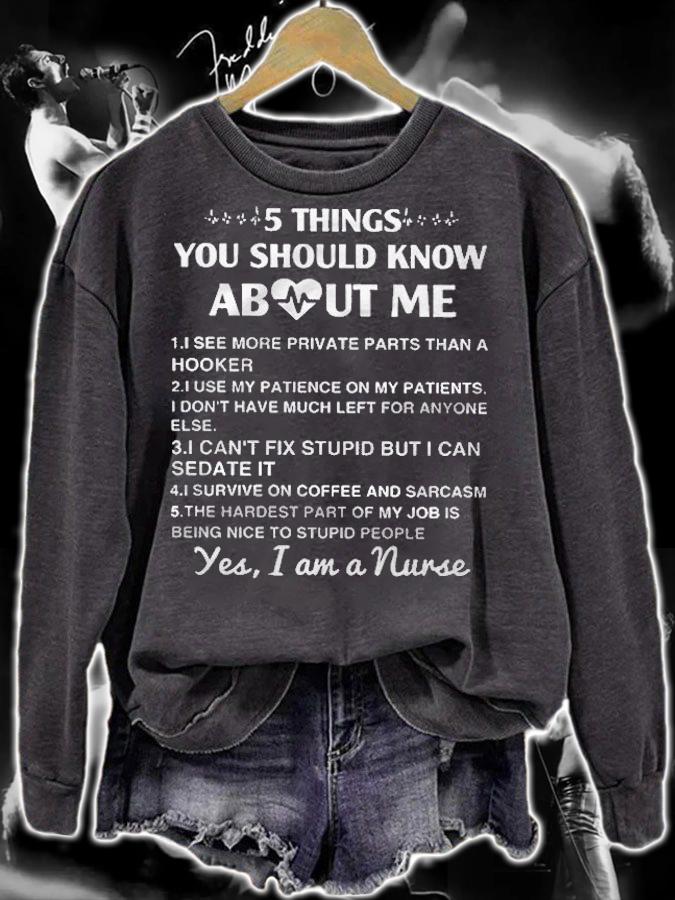 5 Things You Should Know About Me Yes I Am A Nurse Shirt t-shirt sweatshirt