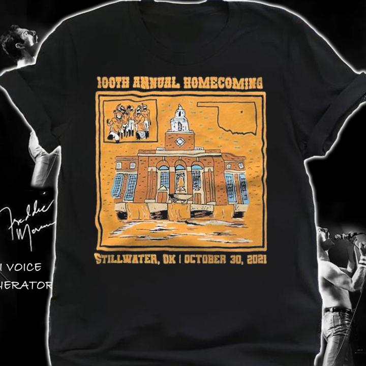 100th Annual Homecoming Stillwater OK October 30 2021 Shirt t-shirt shirt
