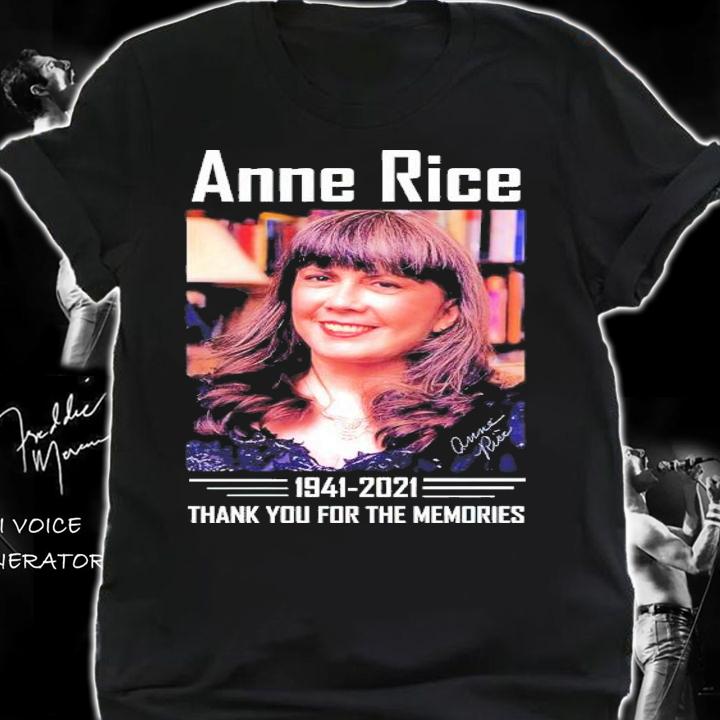Anne Rice 191-2021 thank you for the memories shirt t-shirt