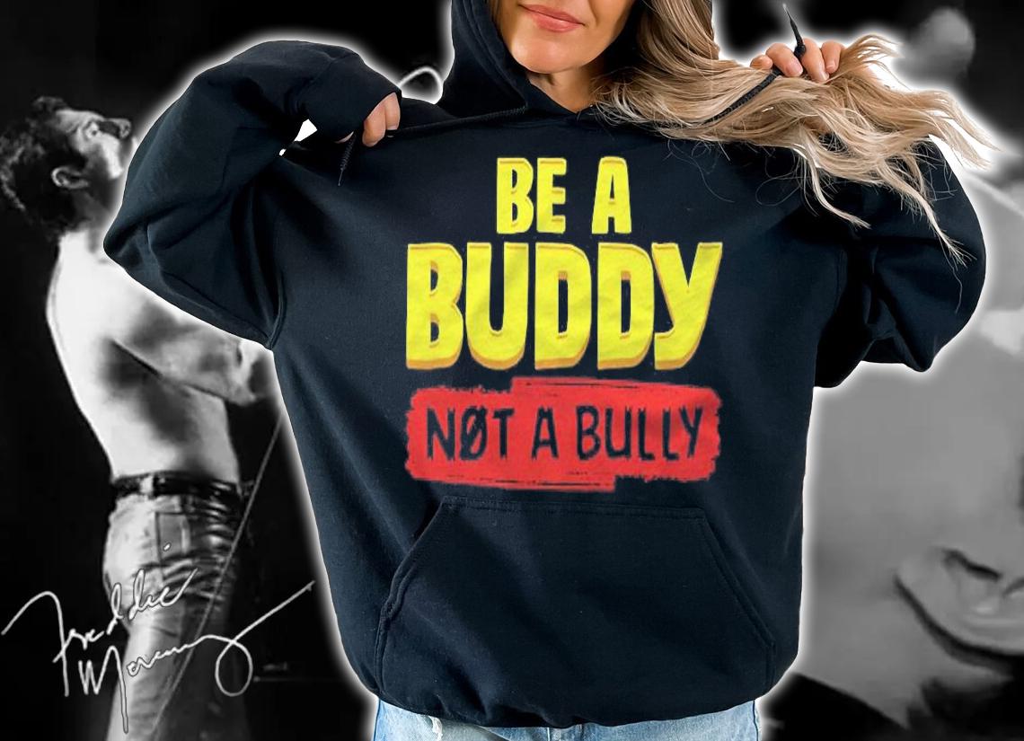 Anti Bullying Be A Buddy Not A Bully T-shirt t-shirt