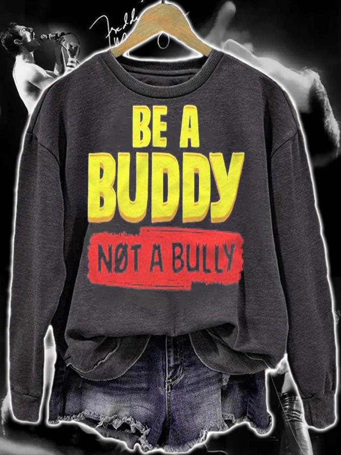 Anti Bullying Be A Buddy Not A Bully T-shirt t-shirt