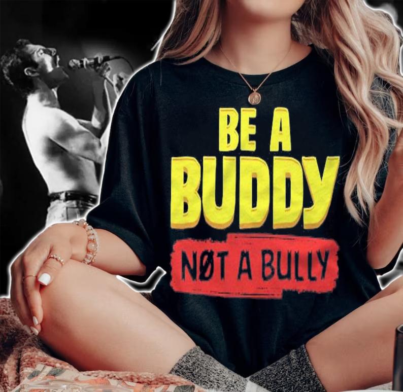 Anti Bullying Be A Buddy Not A Bully T-shirt t-shirt