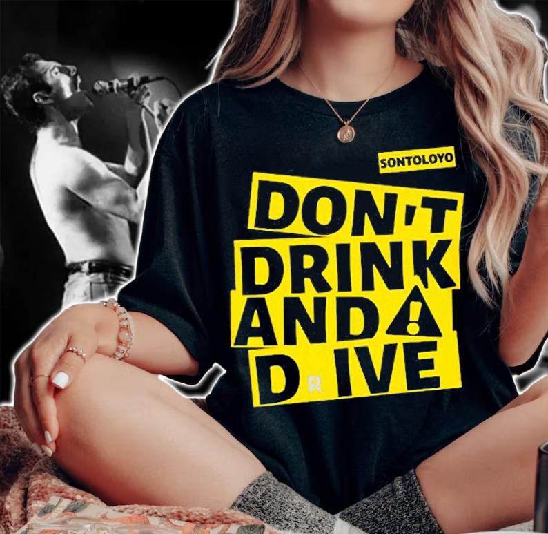 AntiBrekele Dont Drink And Drive T-Shirt t-shirt woman shirt