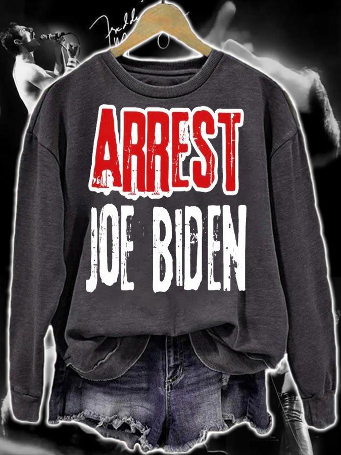 Arrest Joe Biden Lock Him Up Political Humor Gift T-Shirt t-shirt sweatshirt
