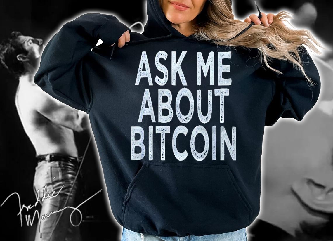 Ask Me About Bitcoin Cryptocurrency Shirt t-shirt